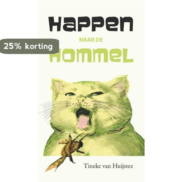 Happen naar de Hommel 9789492010087 Tineke van Huijstee, Boeken, Literatuur, Gelezen, Verzenden