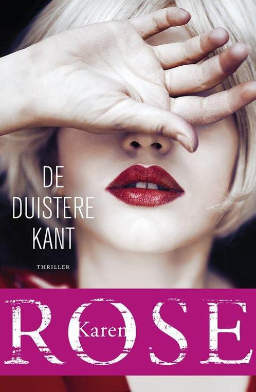 De duistere kant - Karen Rose - 9789026148095, Boeken, Thrillers, Amerika, Nieuw, Ophalen of Verzenden