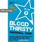 Bloodthirsty 9780749079680 Marshall Karp, Verzenden, Zo goed als nieuw, Marshall Karp