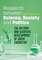 9789463014342 Research between Science, Society and Politics, Verzenden, Nieuw, Johan Alfredo Linthorst