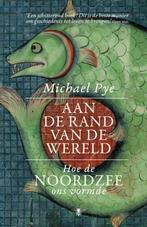 Aan de rand van de wereld 9789403104812 Michael Pye, Boeken, Geschiedenis | Wereld, Verzenden, Gelezen, Michael Pye