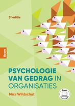 9789024457816 Psychologie van gedrag in organisaties, Verzenden, Zo goed als nieuw, Max Wildschut