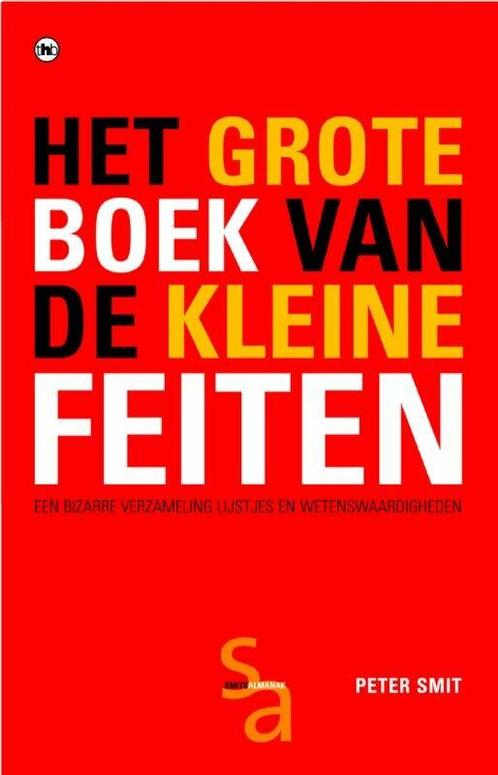 Het grote boek van de kleine feiten 9789044312522 Peter Smit, Boeken, Overige Boeken, Zo goed als nieuw, Verzenden