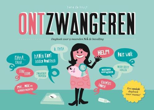 Ontzwangeren 9789081898102 Irene de Kruijf, Boeken, Zwangerschap en Opvoeding, Zo goed als nieuw, Verzenden