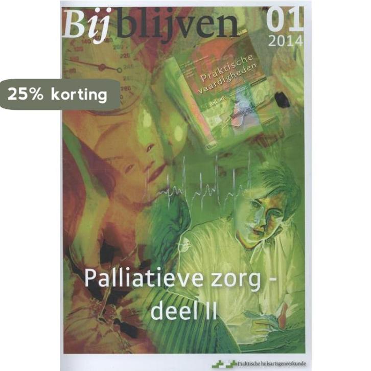 Palliatieve zorg / 2 / Bijblijven / 2014-1 9789036806077, Boeken, Wetenschap, Gelezen, Verzenden