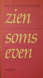 Zien soms even 9789025952136 H. OOSTERHUIS, Boeken, Verzenden, Gelezen, H. OOSTERHUIS