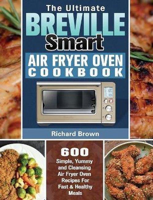 9781649847218 The Ultimate Breville Smart Air Fryer Oven ..., Boeken, Kookboeken, Nieuw, Verzenden