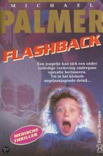 FLASHBACK 9789044926163 Michael Palmer, Boeken, Verzenden, Gelezen, Michael Palmer