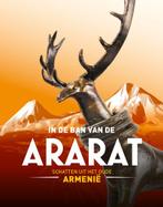 In de ban van de Ararat 9789462583733, Boeken, Verzenden, Zo goed als nieuw