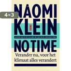 No time 9789044533767 Naomi Klein, Verzenden, Zo goed als nieuw, Naomi Klein