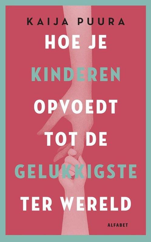 9789021341965 Hoe je kinderen opvoedt tot de gelukkigste ..., Boeken, Psychologie, Zo goed als nieuw, Verzenden