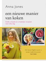 Een nieuwe manier van koken 9789059566828 Anna Jones, Boeken, Kookboeken, Verzenden, Gelezen, Anna Jones