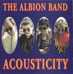 cd - The Albion Band - Acousticity, Zo goed als nieuw, Verzenden