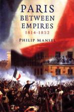 Paris Between Empires 1814-1852, Ophalen of Verzenden, Nieuw