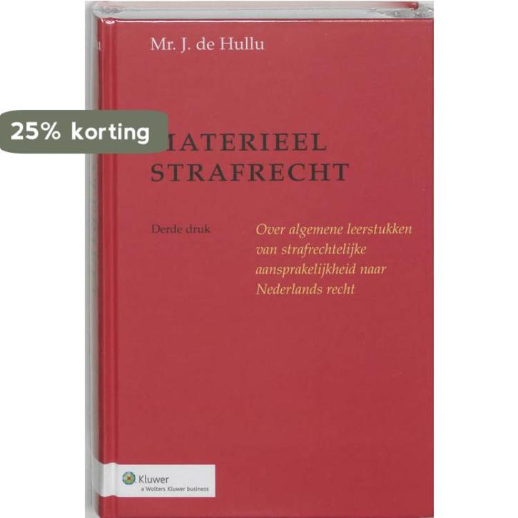 Materieel strafrecht 9789013020540 J. de Hullu, Boeken, Wetenschap, Gelezen, Verzenden