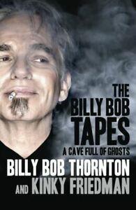 The Billy Bob Tapes: A Cave Full of Ghosts by Billy Bob, Boeken, Biografieën, Gelezen, Verzenden