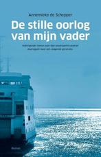 De stille oorlog van mijn vader 9789463457651, Verzenden, Gelezen, Annemieke de Schepper