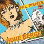 vinyl single 7 inch - Frl. Menke - Hohe Berge, Verzenden, Zo goed als nieuw