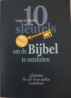 10 SLEUTELS OM DE BIJBEL TE ONTSLUITEN 9789064510847, Boeken, Verzenden, Zo goed als nieuw, C.S. Smith