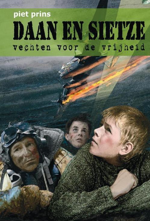 Daan en Sietze vechten voor de vrijheid / Daan en Sietze / 3, Boeken, Kinderboeken | Jeugd | 13 jaar en ouder, Gelezen, Verzenden