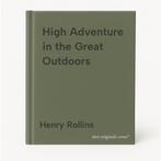High Adventure in the Great Outdoors 9781880985021, Verzenden, Gelezen, Henry Rollins