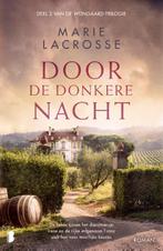 Door de donkere nacht / Wijngaard-trilogie / 2 9789022598825, Boeken, Verzenden, Zo goed als nieuw, Marie Lacrosse