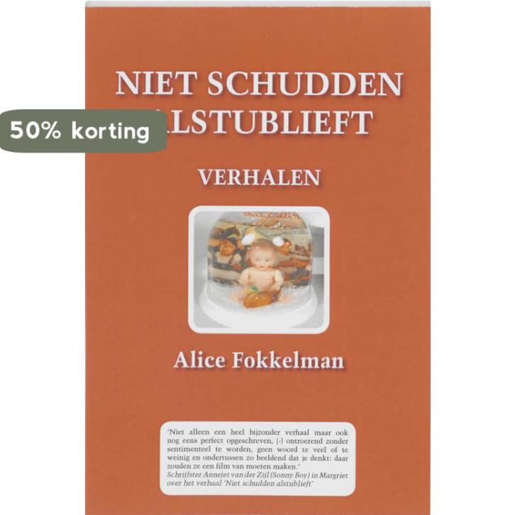 Niet schudden alstublieft 9789085703600 A. Fokkelman, Boeken, Literatuur, Gelezen, Verzenden