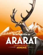 In de ban van Ararat 9789462583733, Boeken, Verzenden, Zo goed als nieuw