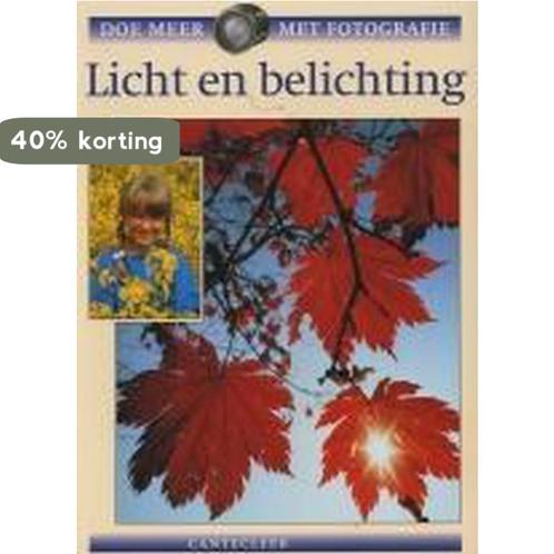 Licht en belichting / Doe meer met fotografie 9789021323442, Boeken, Hobby en Vrije tijd, Zo goed als nieuw, Verzenden