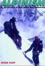 Alpinism: an introduction to safe Alpine mountaineering by, Gelezen, Peter Cliff, Verzenden