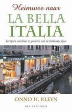 Heimwee Naar La Bella Italia 9789027478665 O.H. Kleyn, Boeken, Kookboeken, Verzenden, Gelezen, O.H. Kleyn