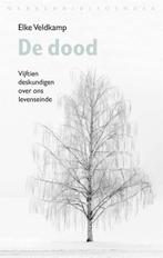 De dood | 9789028427174 | Elke Veldkamp, Boeken, Zo goed als nieuw, Elke Veldkamp