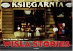 Wisla stories 9789089243812 Peter de Bruyne, Verzenden, Gelezen, Peter de Bruyne
