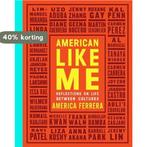 American Like Me 9781471180071 America Ferrera, Boeken, Verzenden, Gelezen, America Ferrera