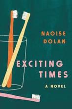Exciting Times A Novel 9780062968746 Naoise Dolan, Verzenden, Zo goed als nieuw, Naoise Dolan