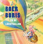 9789025775599 Boer Boris  -   Boer Boris en de luchtballon, Boeken, Nieuw, Ted van Lieshout, Verzenden