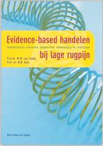 Evidence Based Handelen Bij Lage Rugpijn 9789031342068, Boeken, Verzenden, Zo goed als nieuw