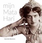 Mijn Mata Hari 9789054523482 Hanneke Boonstra, Verzenden, Zo goed als nieuw, Hanneke Boonstra
