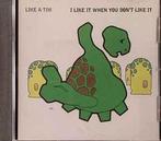 cd - Like A Tim - I Like It When You Dont Like It, Cd's en Dvd's, Cd's | Dance en House, Zo goed als nieuw, Verzenden