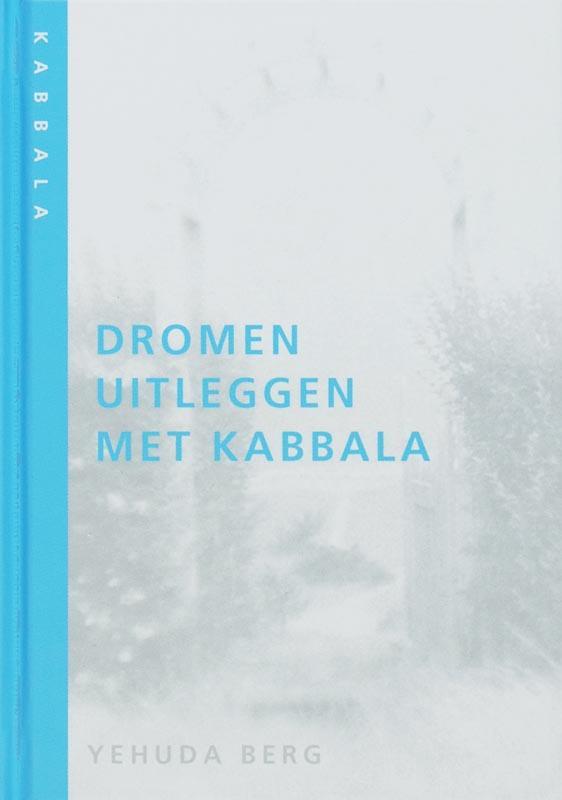 Dromen uitleggen met Kabbala 9789025957025 Y. Berg, Boeken, Esoterie en Spiritualiteit, Gelezen, Verzenden