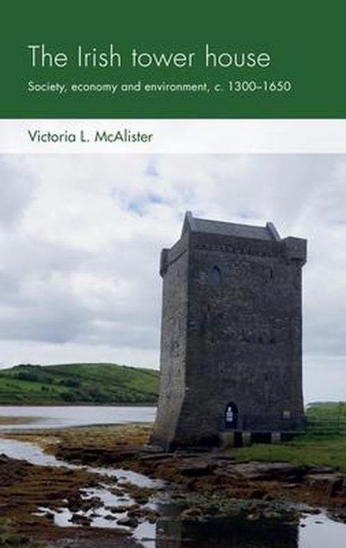 Social Archaeology and Material Worlds-The Irish Tower House, Boeken, Taal | Engels, Zo goed als nieuw, Verzenden
