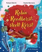 Robin Roodborst steelt Kerst 9789465000060 Rachel Morrisroe, Verzenden, Zo goed als nieuw, Rachel Morrisroe