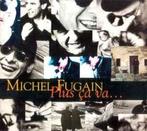 cd digi - Michel Fugain - Plus Ãa Va..., Cd's en Dvd's, Zo goed als nieuw, Verzenden
