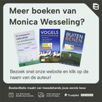 Waarom spreeuwen bloemen plukken en trillende muizen slimmer, Verzenden, Zo goed als nieuw, Monica Wesseling