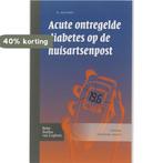 Acute Ontregelde Diabetes Op De Huisartsenpost 9789031388301, Verzenden, Zo goed als nieuw, Roelf Holtrop