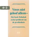 VREES NIET. GELOOF ALLEEN 9789024225644 JONES LLOYD, Boeken, Verzenden, Gelezen, JONES LLOYD