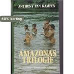 Amazonas trilogie 9789026965135 Anthony van Kampen, Verzenden, Gelezen, Anthony van Kampen