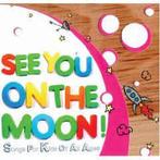 cd - Various - See You On The Moon - Songs For Kids Of Al..., Zo goed als nieuw, Verzenden