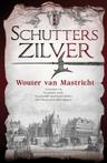 Schutterszilver 9789045218748 Wouter van Mastricht