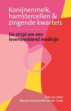 Konijnenmelk, hamstercellen en zingende kwartels, Verzenden, Zo goed als nieuw, Maryze Schoneveld van der Linde